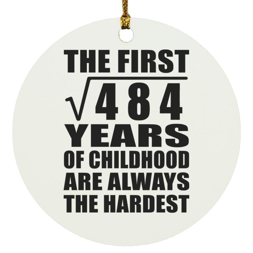 22nd Birthday Square Root of 484 Years of Childhood - Circle Ornament