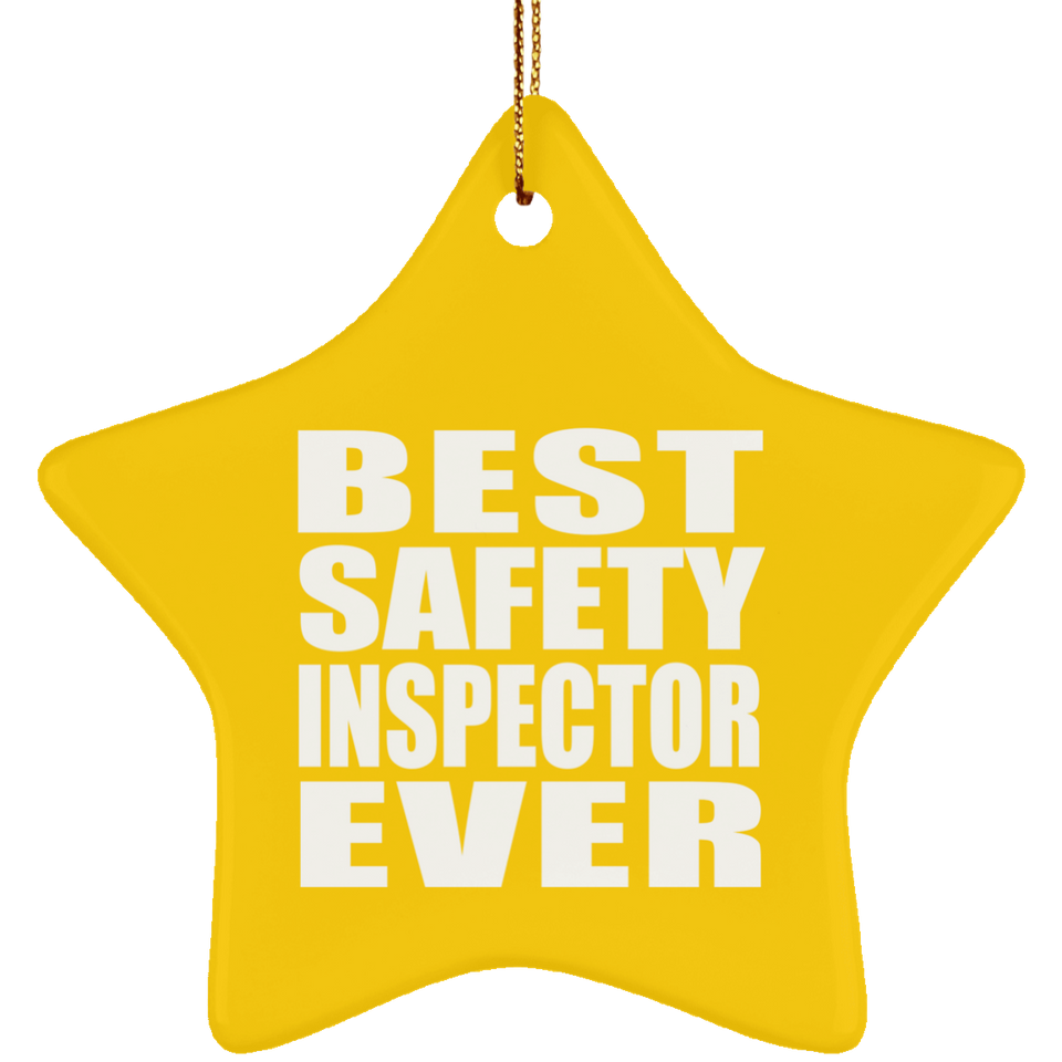 Best Safety Inspector Ever - Star Ornament