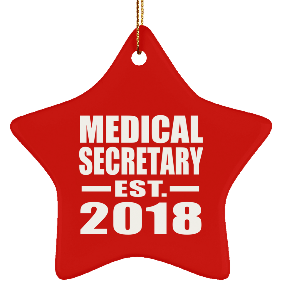 Medical Secretary Established EST. 2018 - Star Ornament