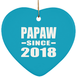 Papaw Since 2018 - Heart Ornament