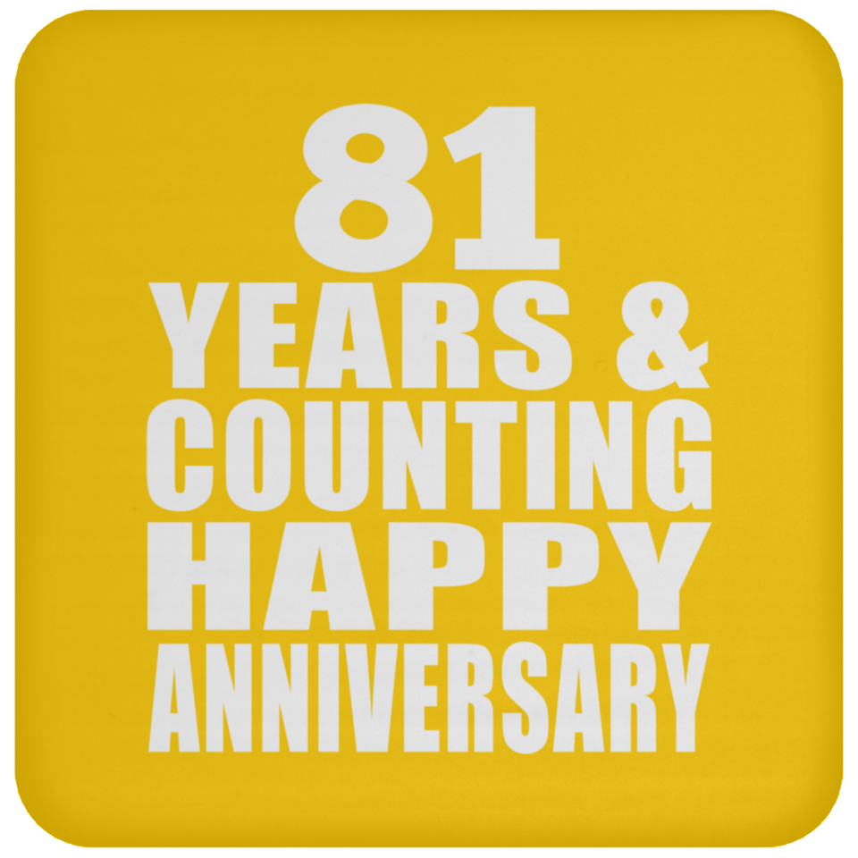 Happy 81st Anniversary 81 Years & Counting - Drink Coaster