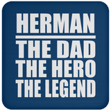Herman The Dad The Hero The Legend - Drink Coaster