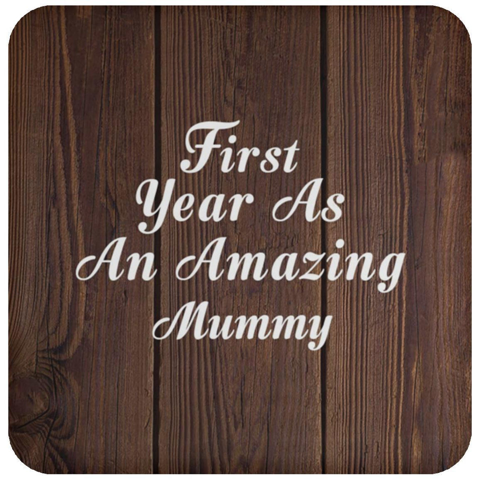 First Year As An Amazing Mummy - Drink Coaster D