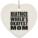 Beatrice World's Okayest Mom - Heart Ornament