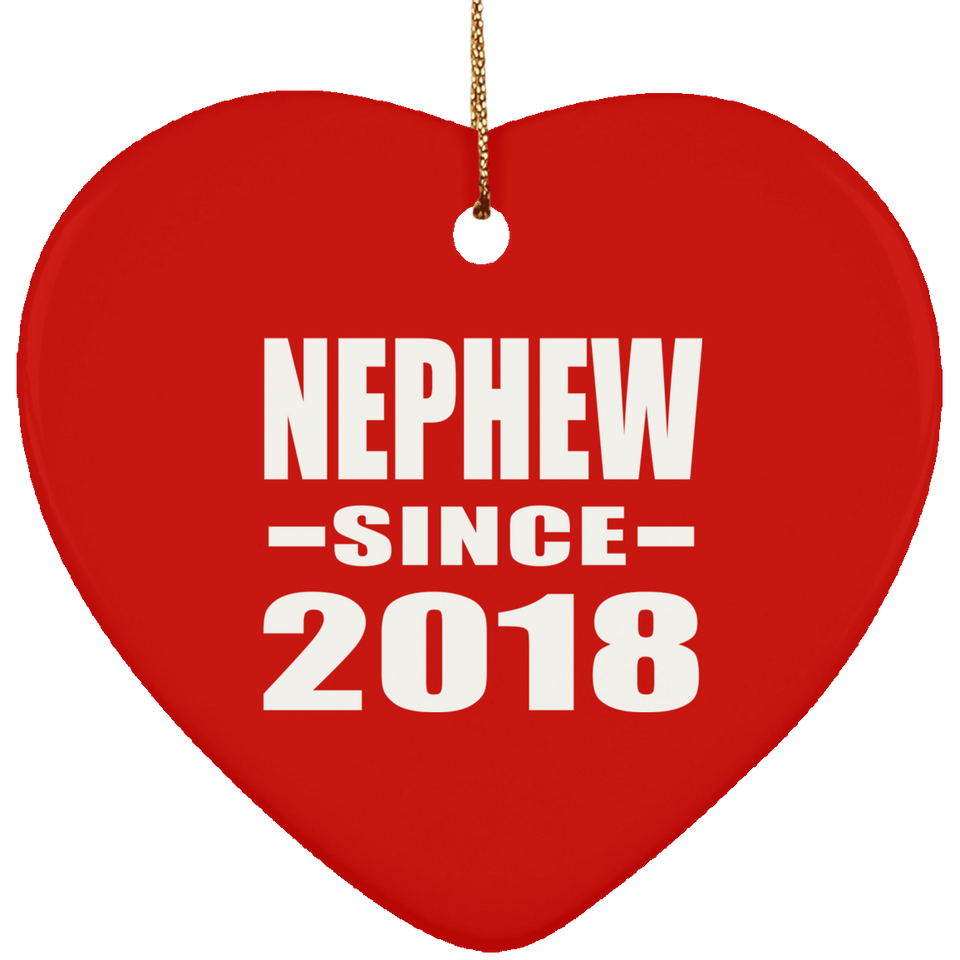 Nephew Since 2018 - Heart Ornament