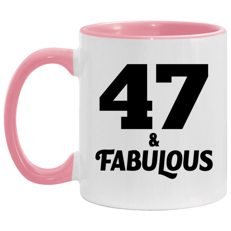 47th Birthday 47 & Fabulous - 11oz Accent Mug Pink