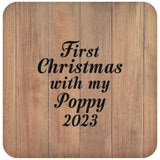 First Christmas With My Poppy 2023 - Drink Coaster C