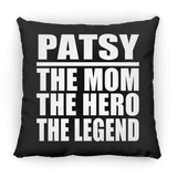 Patsy The Mom The Hero The Legend - Throw Pillow Black