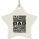 Proud Electrical Technician Dad Of Awesome Daughter - Star Ornament