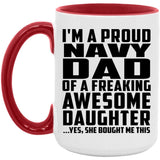 Proud Navy Dad Of Awesome Daughter - 15oz Accent Mug Red