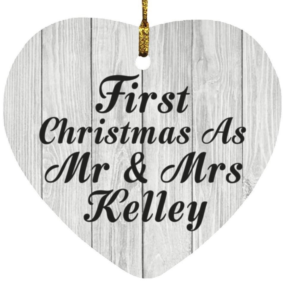 First Christmas As Mr & Mrs Kelley - Heart Ornament F