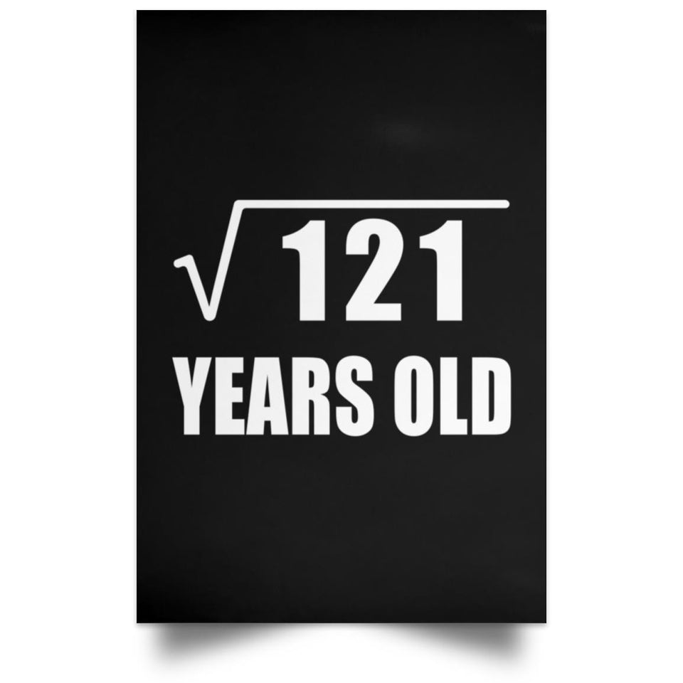 11th Birthday Square Root of 121 Years Old - Poster Portrait
