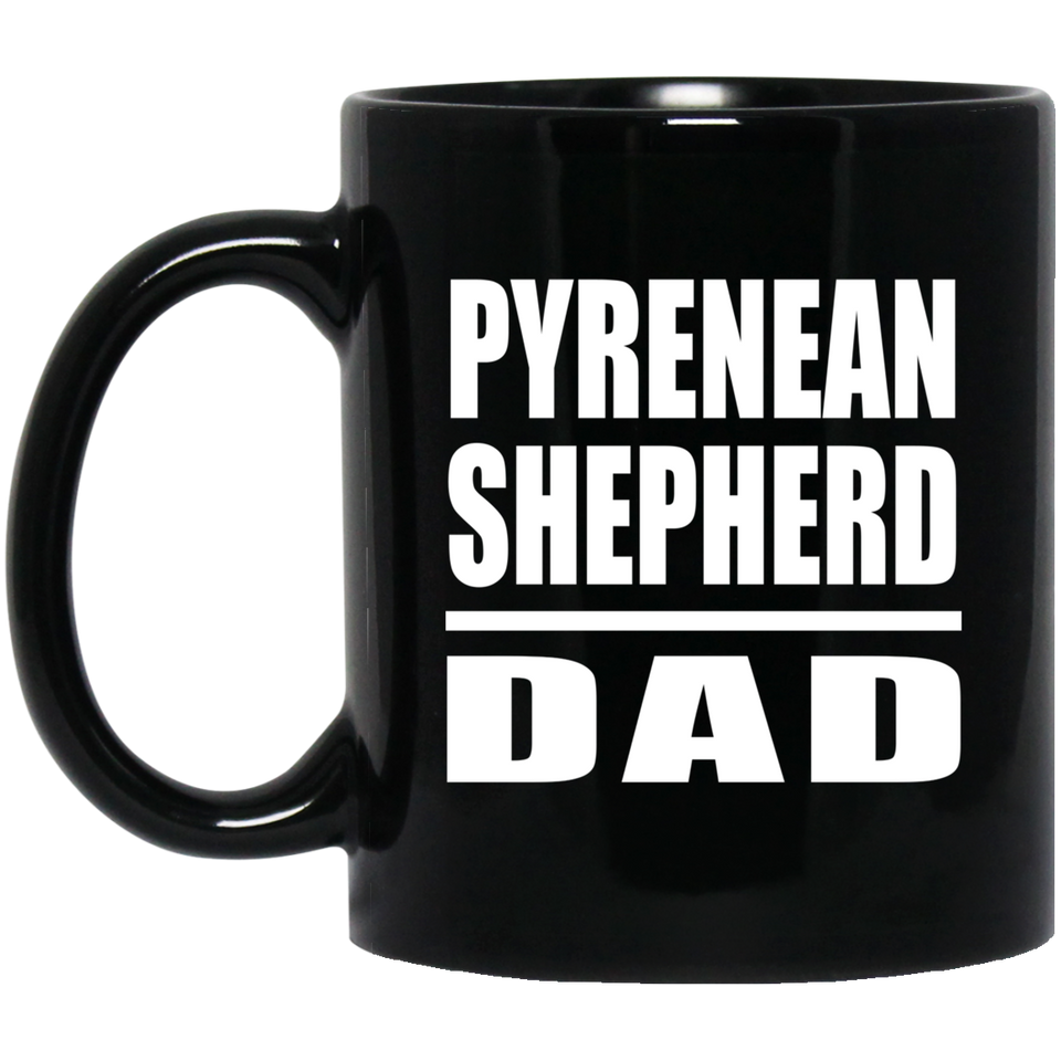 Pyrenean Shepherd Dad - 11oz Coffee Mug Black