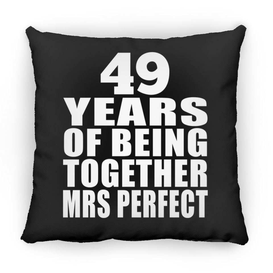 49th Anniversary 49 Years Of Being Mrs Perfect - Throw Pillow Black