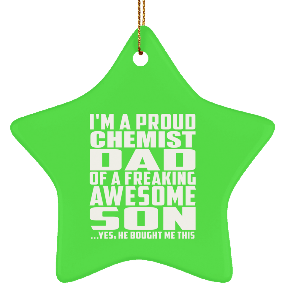 Proud Chemist Dad Of Awesome Son - Star Ornament
