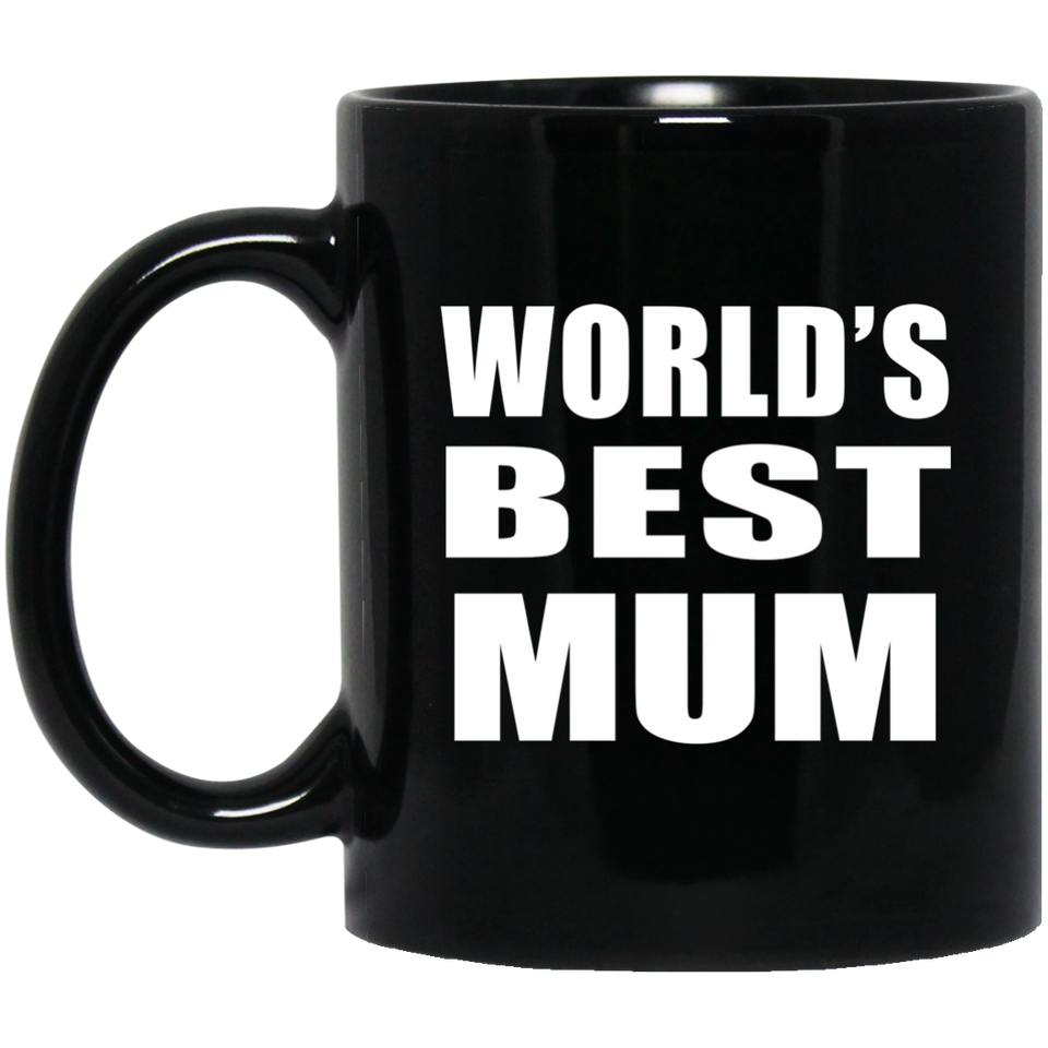 World's Best Mum - 11 Oz Coffee Mug Black