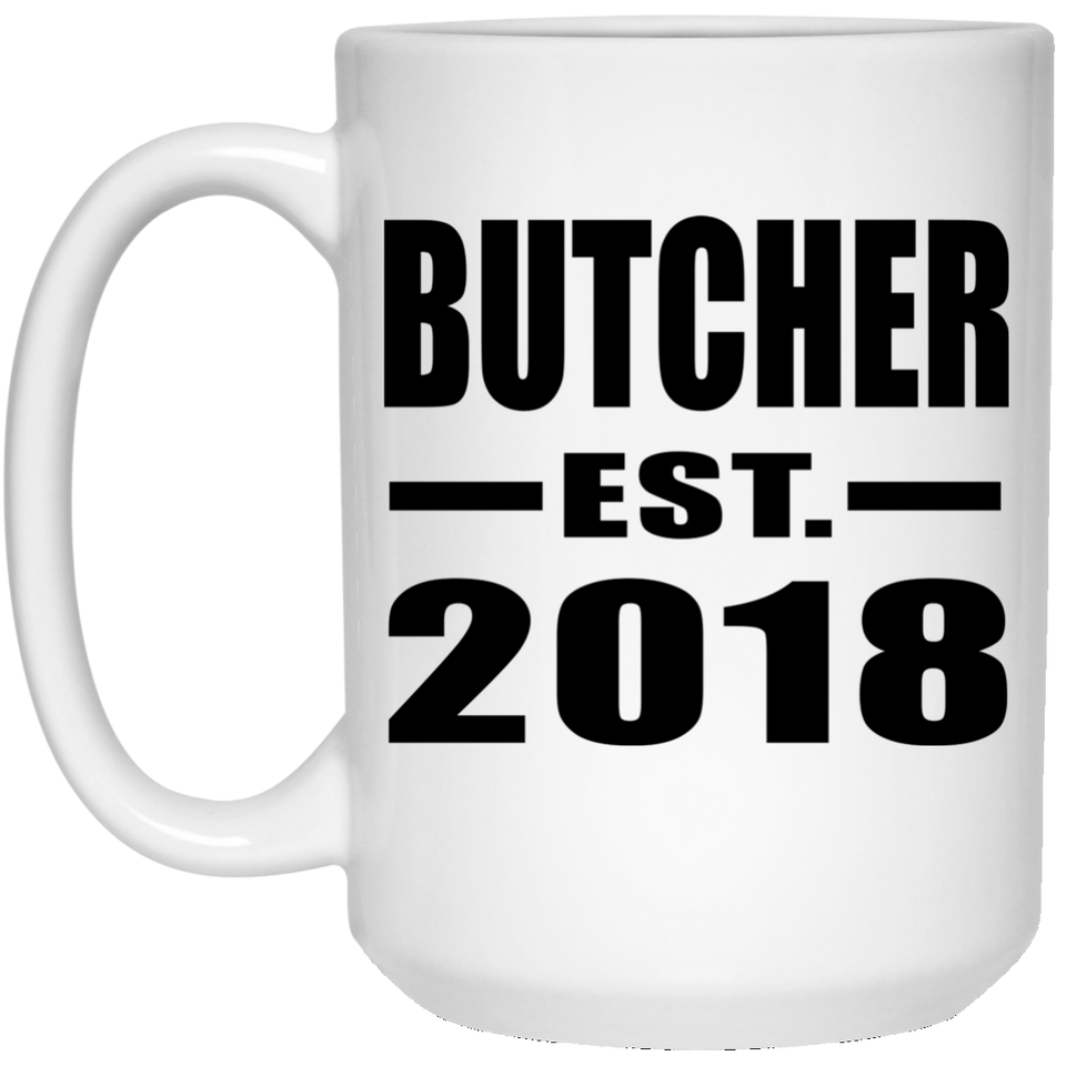 Butcher Established EST. 2018 - 15 Oz Coffee Mug