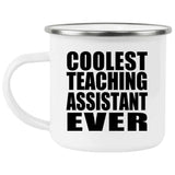 Coolest Teaching Assistant Ever - 12oz Camping Mug