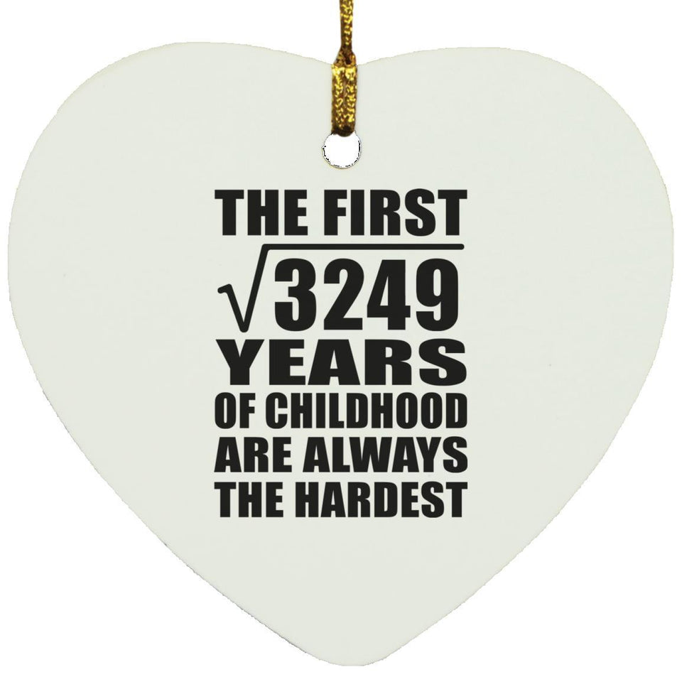 57th Birthday Square Root of 3249 Years of Childhood - Heart Ornament