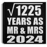 35th Anniversary Square Root of 1225 Years As Mr & Mrs 2024 - Canvas Square