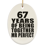 67th Anniversary 67 Years Of Being Mr Perfect - Oval Ornament