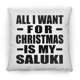 All I Want For Christmas Is My Saluki - Throw Pillow