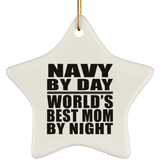 Navy By Day World's Best Mom By Night - Star Ornament