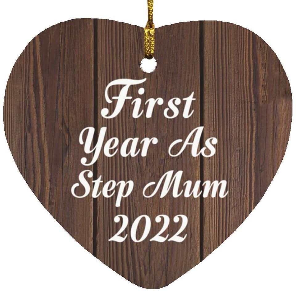 First Year As Step Mum 2022 - Heart Ornament D