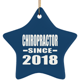 Chiropractor Since 2018 - Star Ornament