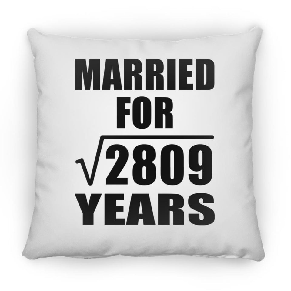 53rd Anniversary Married For Square Root of 2809 Years - Throw Pillow