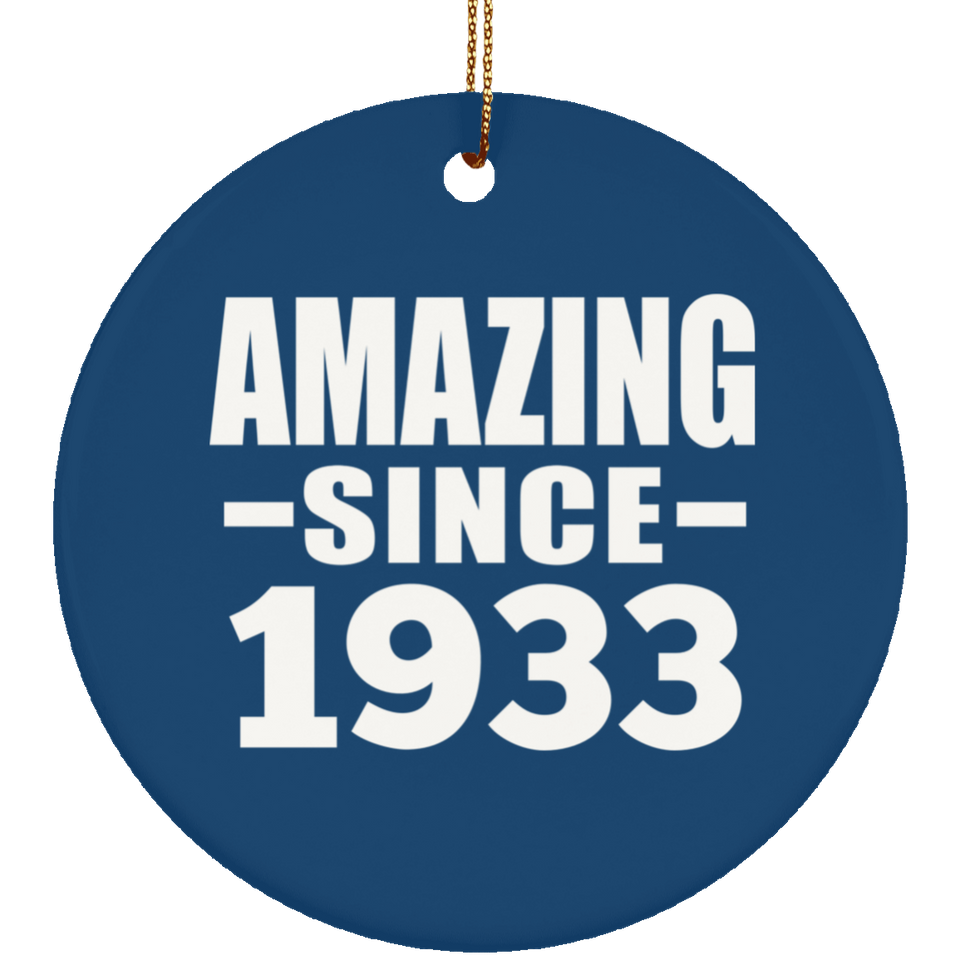 91st Birthday Amazing Since 1933 - Circle Ornament