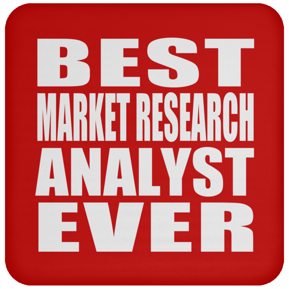 Best Market Research Analyst Ever - Drink Coaster