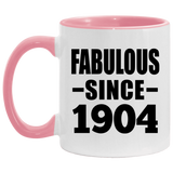 120th Birthday Fabulous Since 1904 - 11oz Accent Mug Pink
