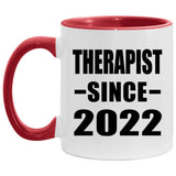 Therapist Since 2022 - 11oz Accent Mug Red