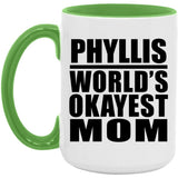 Phyllis World's Okayest Mom - 15oz Accent Mug Green