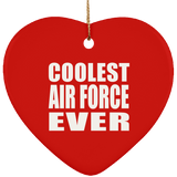 Coolest Air Force Ever - Heart Ornament