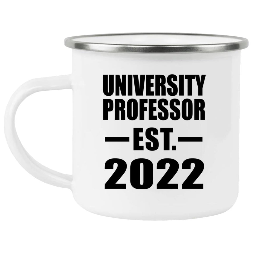 University Professor Established EST. 2022 - 12oz Camping Mug