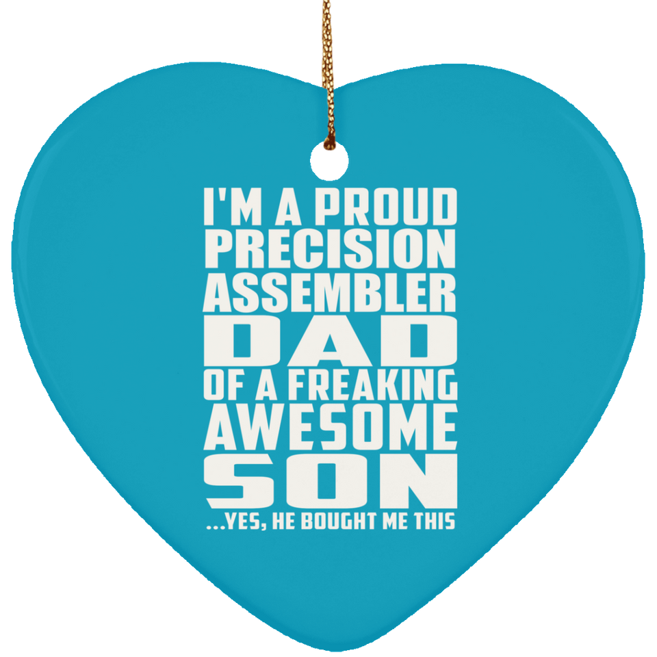 Proud Precision Assembler Dad Of Awesome Son - Heart Ornament