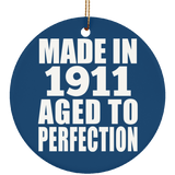 113th Birthday Made In 1911 Aged To Perfection - Circle Ornament