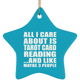 All I Care About Is Tarot Card Reading - Star Ornament