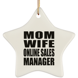 Mom Wife Online Sales Manager - Star Ornament