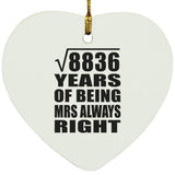 94th Anniversary Square Root of 8836 Years Mrs Always Right - Heart Ornament