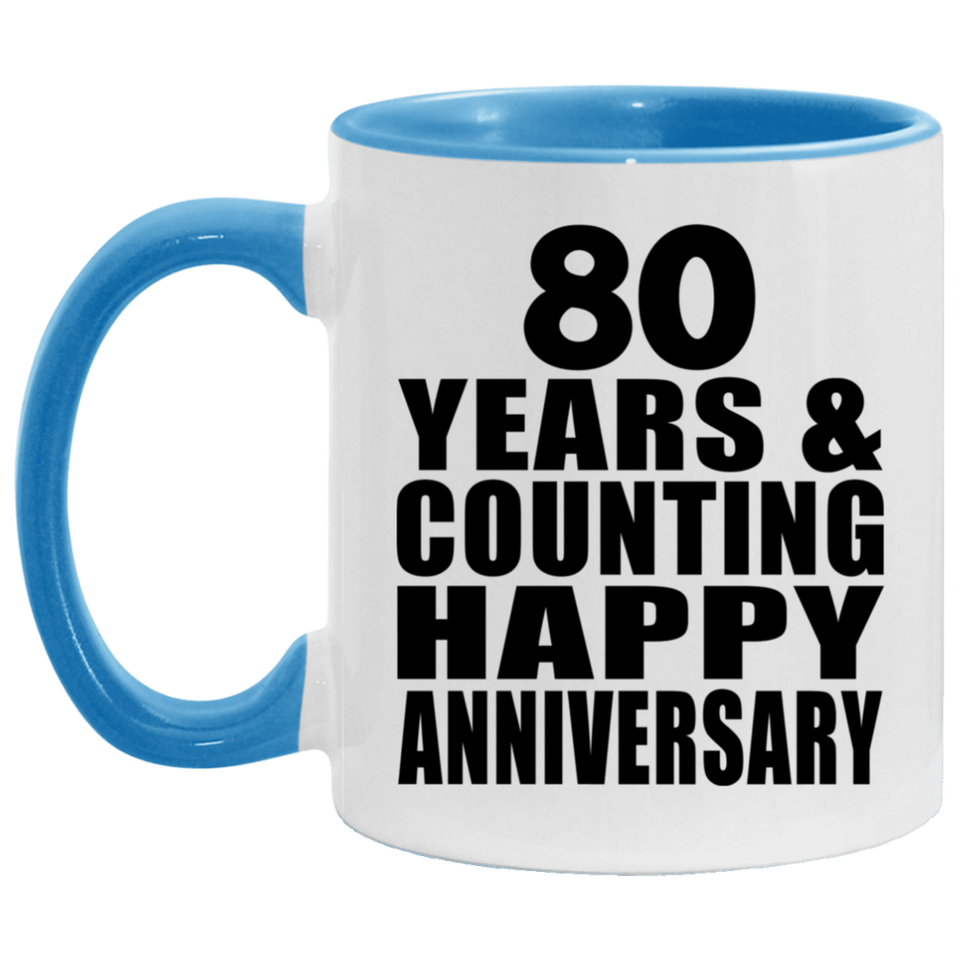 Happy 80th Anniversary 80 Years & Counting - 11oz Accent Mug Blue