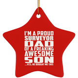 Proud Surveyor Dad Of Awesome Son - Star Ornament