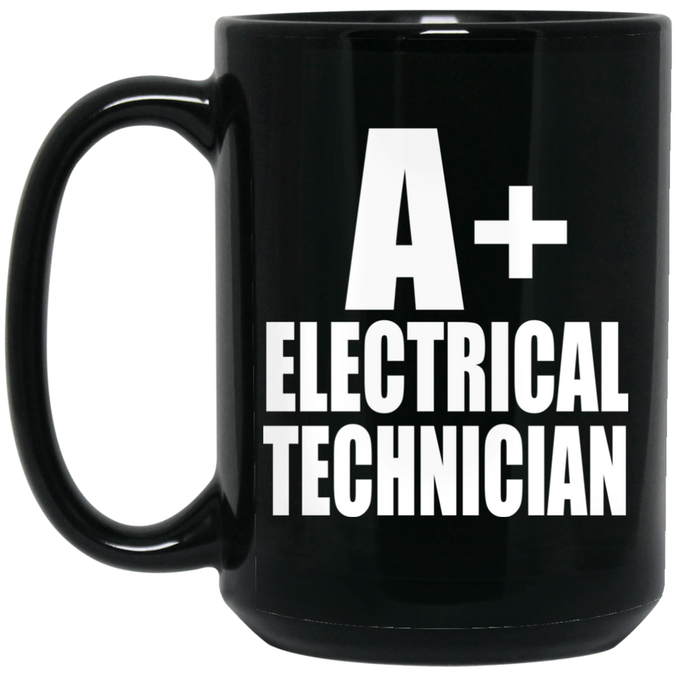 A+ Electrical Technician - 15oz Coffee Mug Black