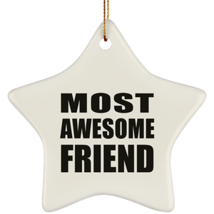 Most Awesome Friend - Star Ornament