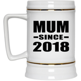 Mum Since 2018 - Beer Stein