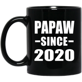 Papaw Since 2020 - 11oz Coffee Mug Black