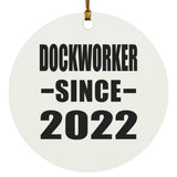 Dockworker Since 2022 - Circle Ornament