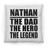 Nathan The Dad The Hero The Legend - Throw Pillow